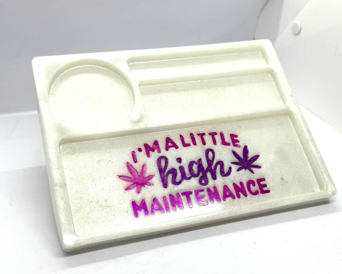 “High Maintenance” Rolling Tray